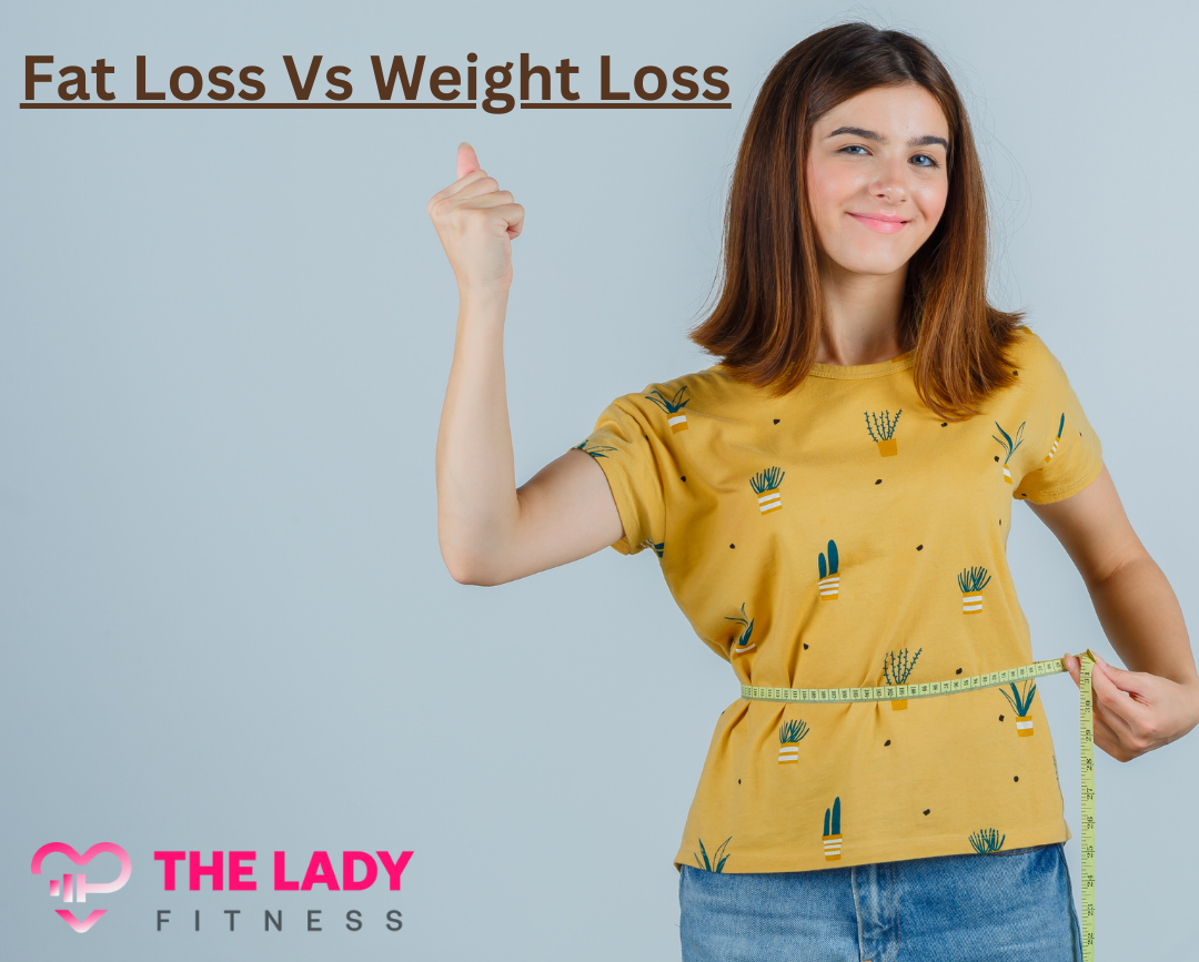 Fat Loss Vs Weight Loss.